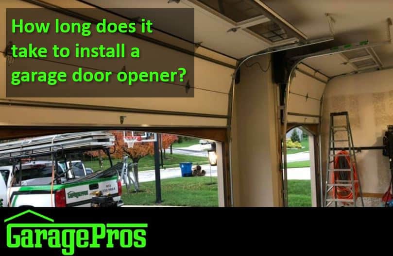 How long does it take to install a garage door opener?